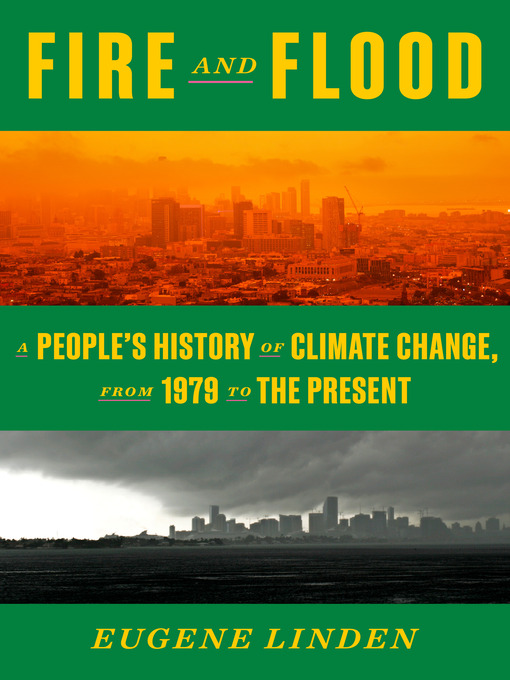 Title details for Fire and Flood by Eugene Linden - Wait list